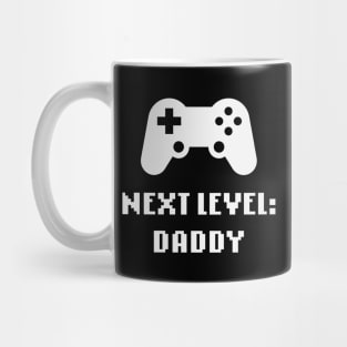 Next Level: Daddy (Dad / Expectant Father / White) Mug